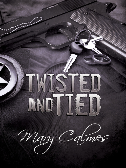 Title details for Twisted and Tied by Mary Calmes - Available